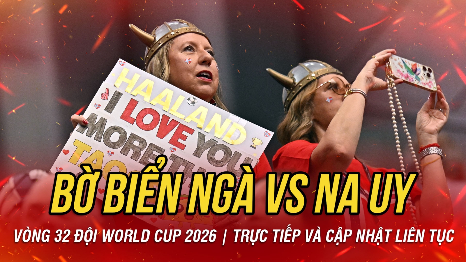TRỰC TIẾP Bờ Biển Ngà 0-0 Na Uy vòng 32 đội World Cup 2026: Haaland đá chính